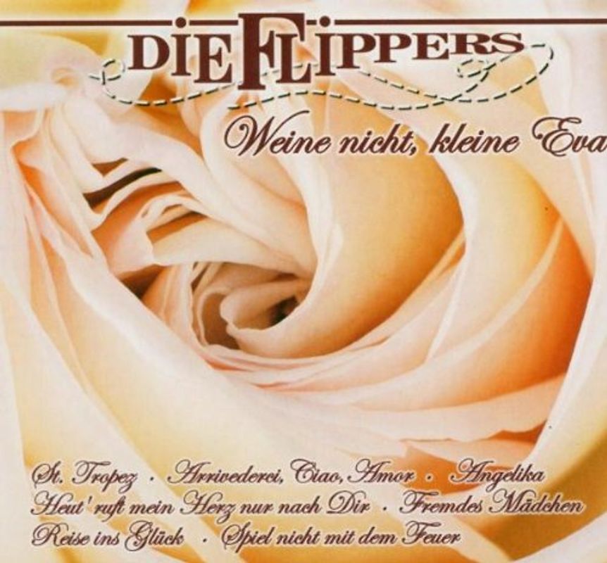 die Flippers - Weine Nicht,Kleine Eva