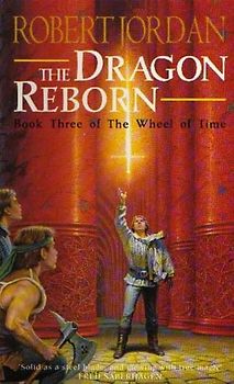 Book Three of The Wheel of Time: The Dragon Reborn - Robert Jordan