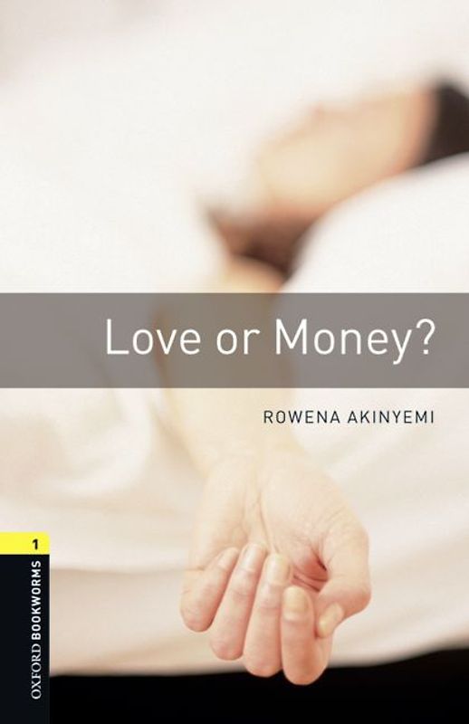 Oxford Bookworms Library / 6. Schuljahr, Stufe 2 - Love or Money?