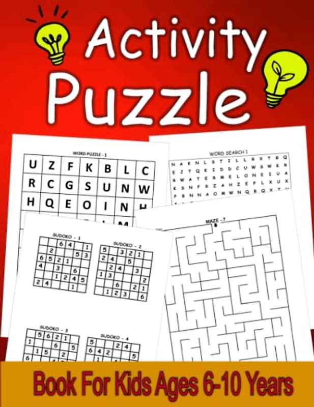 Activity Puzzle Book For Kids Ages 6-10 Years: Challenging, Fun Activities Puzzle Book For Clever Kids Includes