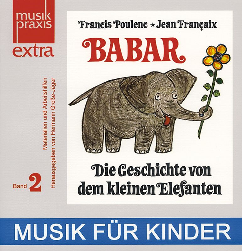 Die Geschichte von Babar, dem kleinen Elefanten