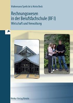 Rechnungswesen in der BF I. Wirtschaft und Verwaltung