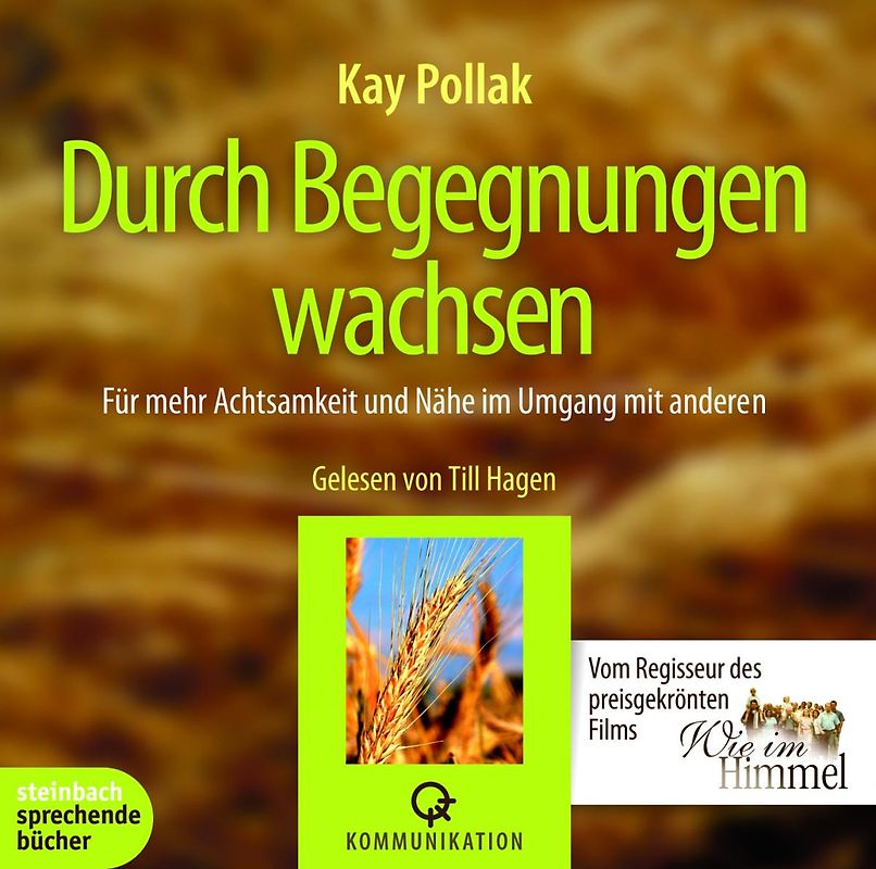 Durch Begegnungen wachsen - Für mehr Achtsamkeit und Nähe im Umgang mit anderen