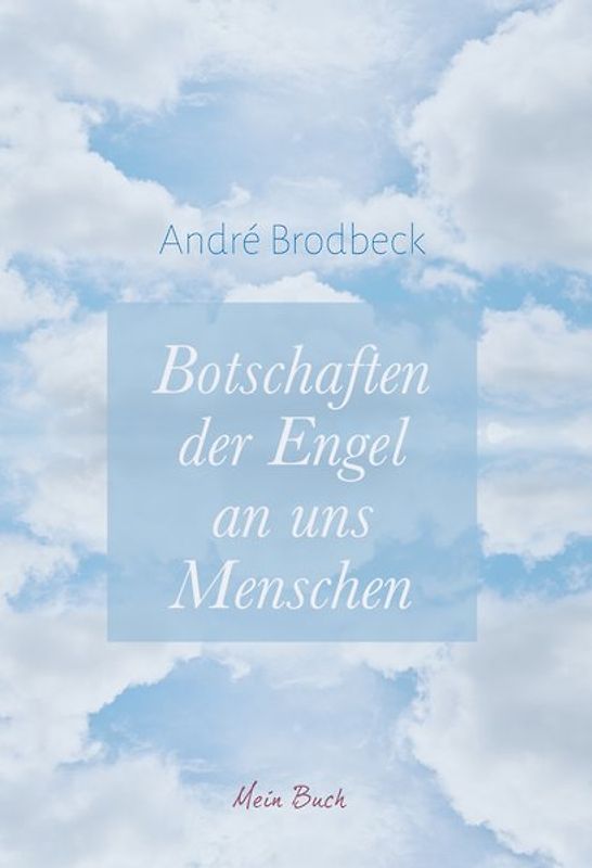 Botschaften der Engel an uns Menschen