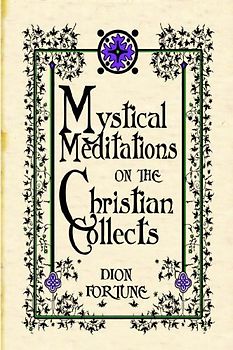 Mystical Meditations on the Christian Collects