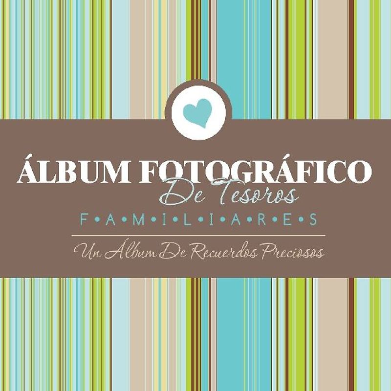 Album Fotografico de Tesoros Familiares Un Album de Recuerdos Preciosos