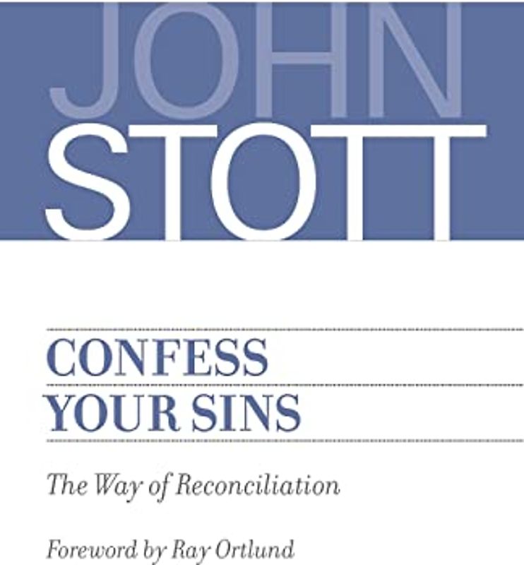 Confess Your Sins: The Way of Reconciliation