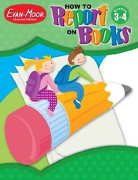 How to Report on Books, Grade 3 - 4 Teacher Resource