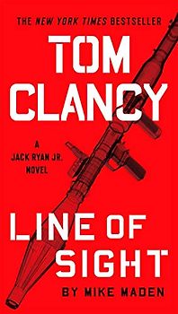 Tom Clancy Line of Sight (A Jack Ryan Jr. Novel, Band 5)