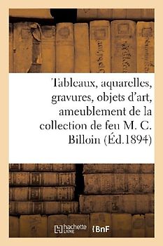 Tableaux Anciens, Aquarelles, Gravures, Objets d'Art Et d'Ameublement, Antiquités