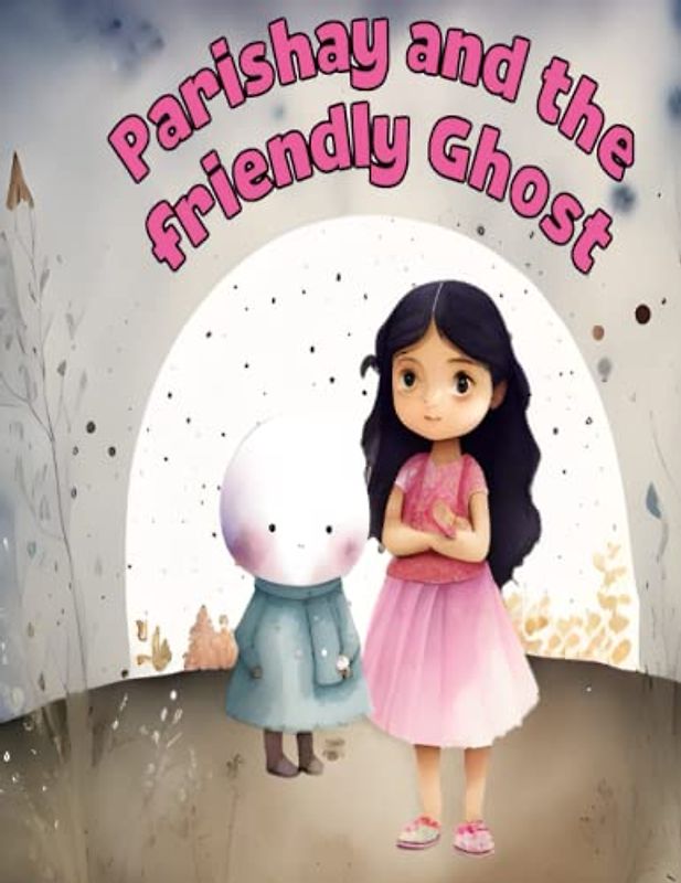 Parishay and the Friendly Ghost