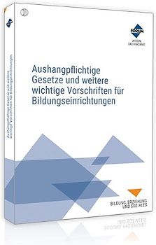 Aushangpflichtige Gesetze und weitere wichtige Vorschriften für Bildungseinrichtungen