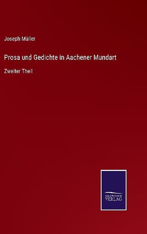 Prosa und Gedichte in Aachener Mundart