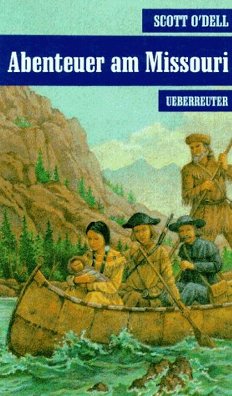 Abenteuer am Missouri