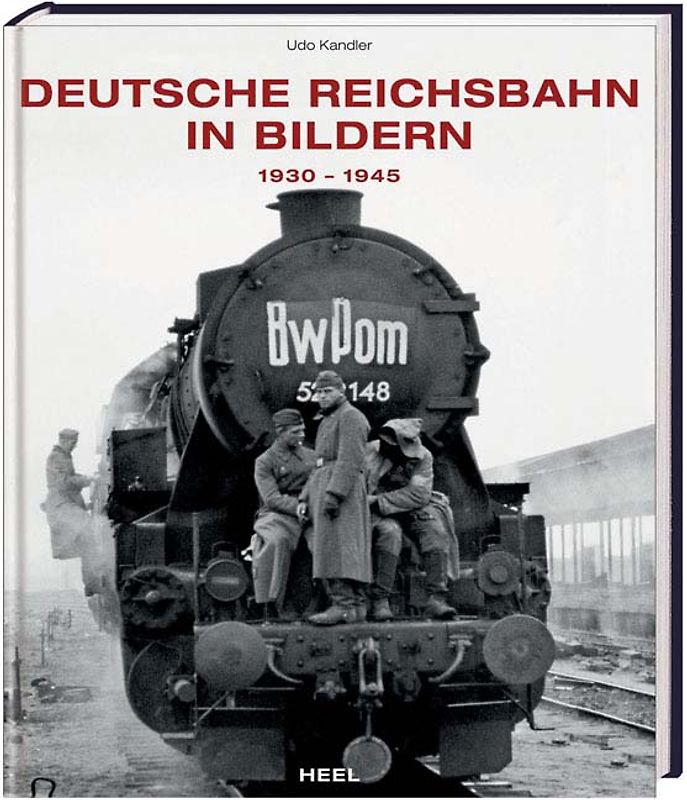 Deutsche Reichsbahn in Bildern