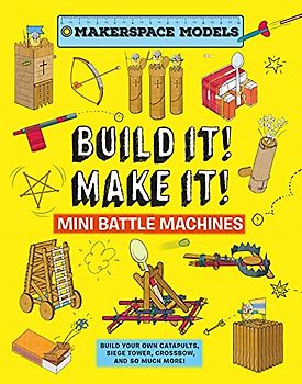 Build It! Make It! Mini Battle Machines