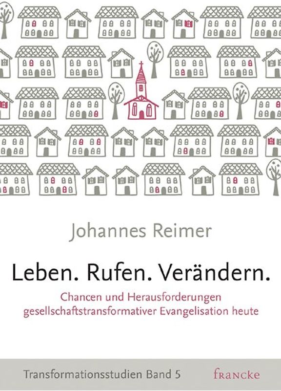 Leben. Rufen. Verändern.