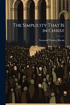 The Simplicity That Is in Christ