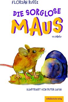 Die sorglose Maus