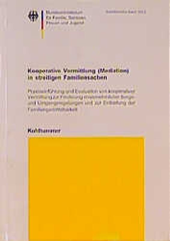 Kooperative Vermittlung (Mediation) in streitigen Familiensachen