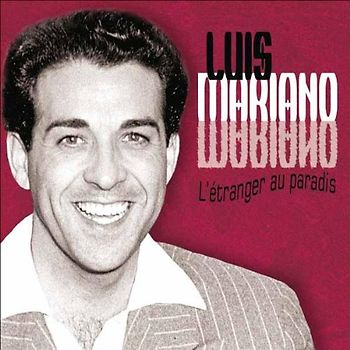 Luis Mariano - L'Etranger au Paradis