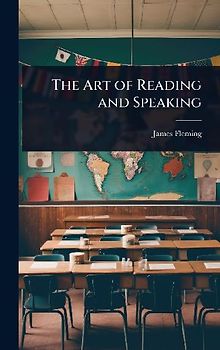 The Art of Reading and Speaking