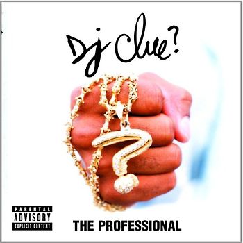 DJ Clue - The Professional