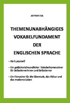 Themenunabhängiges Vokabelfundament der englischen Sprache