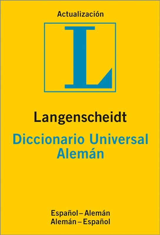Langenscheidt Diccionario Universal Alemán. Español-Alemán/Aléman-Español