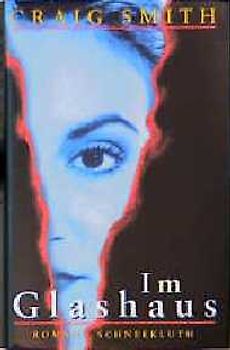 Im Glashaus. Roman