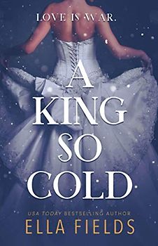 A King So Cold (Royals, Band 1)