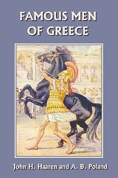 Famous Men of Greece (Yesterday's Classics)