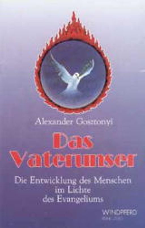 Das Vaterunser. Die Entwicklung des Menschen im Lichte des Evangeliums