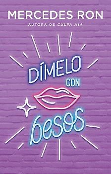 Dímelo Con Besos / Say It to Me with a Kiss