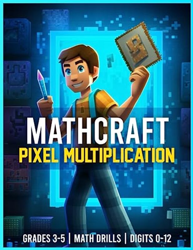 Mathcraft - Pixel Multiplication - Grades 3-5, Math Drills, Digits 0-12
