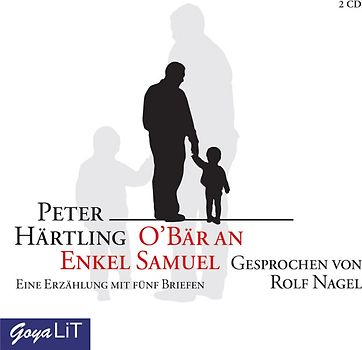 O`Bär an Enkel Samuel. Eine Erzählung mit fünf Briefen