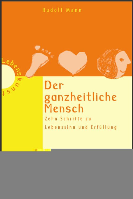 Der ganzheitliche Mensch