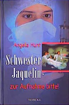 Schwester Jaquelin - zur Aufnahme bitte!