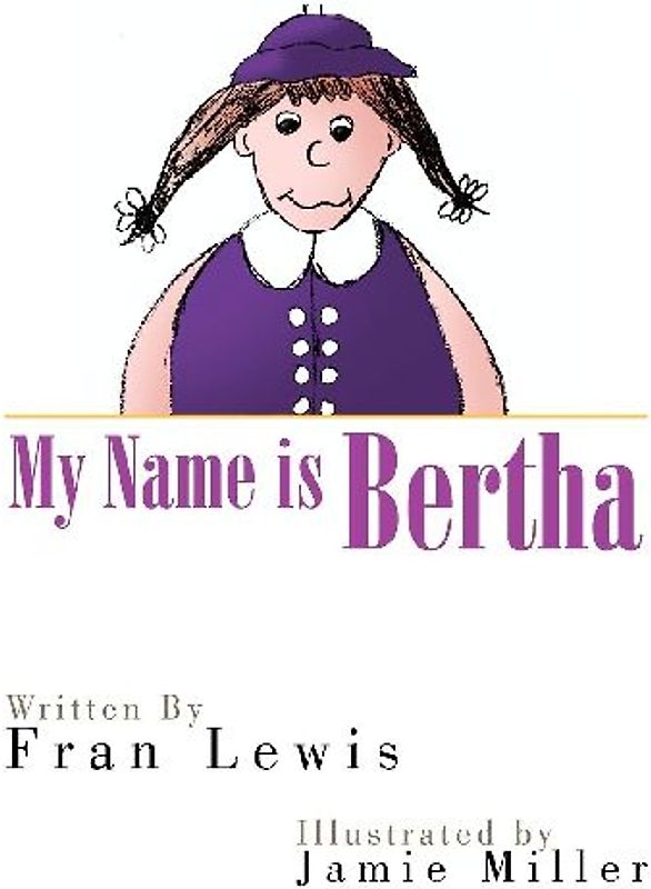 My Name Is Bertha