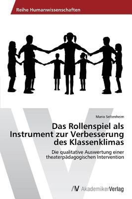 Das Rollenspiel als Instrument zur Verbesserung des Klassenklimas