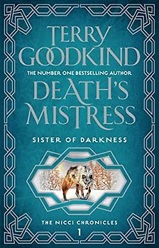 Death's Mistress (Sister of Darkness: The Nicci Chronicles, Band 1)