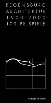 Regensburg Architektur 1900 - 2000