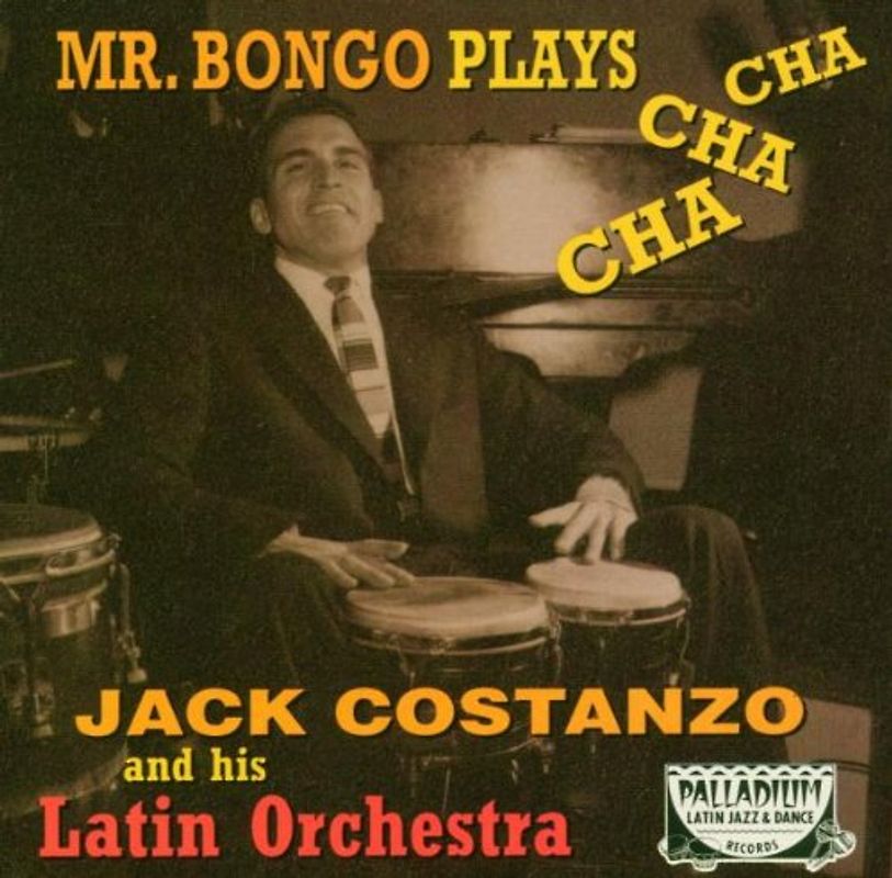 Jack & Latin Orchest Costanzo - Mr Bongo Plays Cha Cha Cha