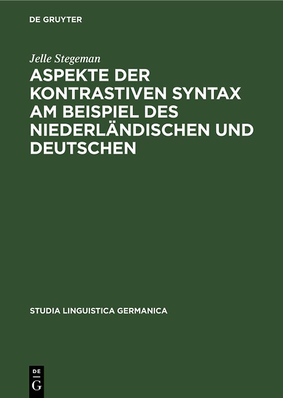 Aspekte der kontrastiven Syntax am Beispiel des Niederländischen und Deutschen