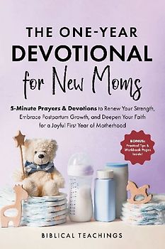 The 52-Week Devotional for New Moms