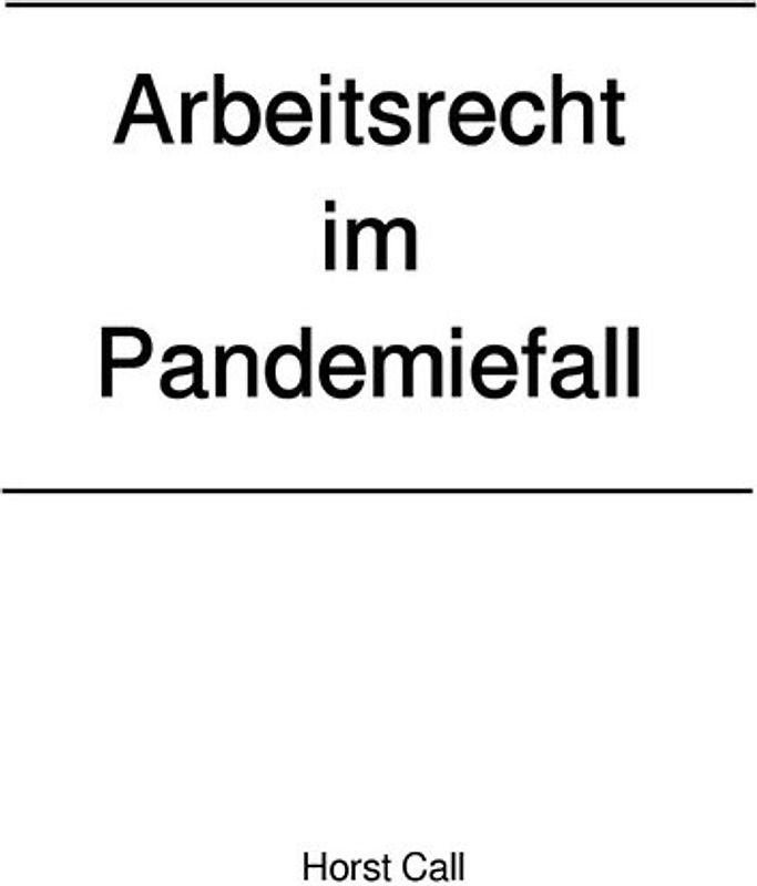 Arbeitsrecht im Pandemiefall