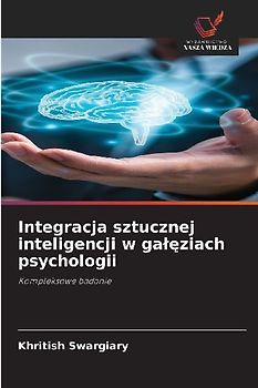 Integracja sztucznej inteligencji w ga¿¿ziach psychologii