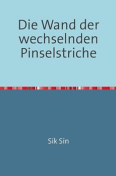 Die Wand der wechselnden Pinselstriche