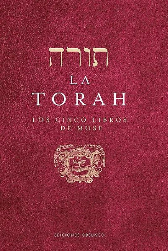 Torah, La. Los Cinco Libros de Mose
