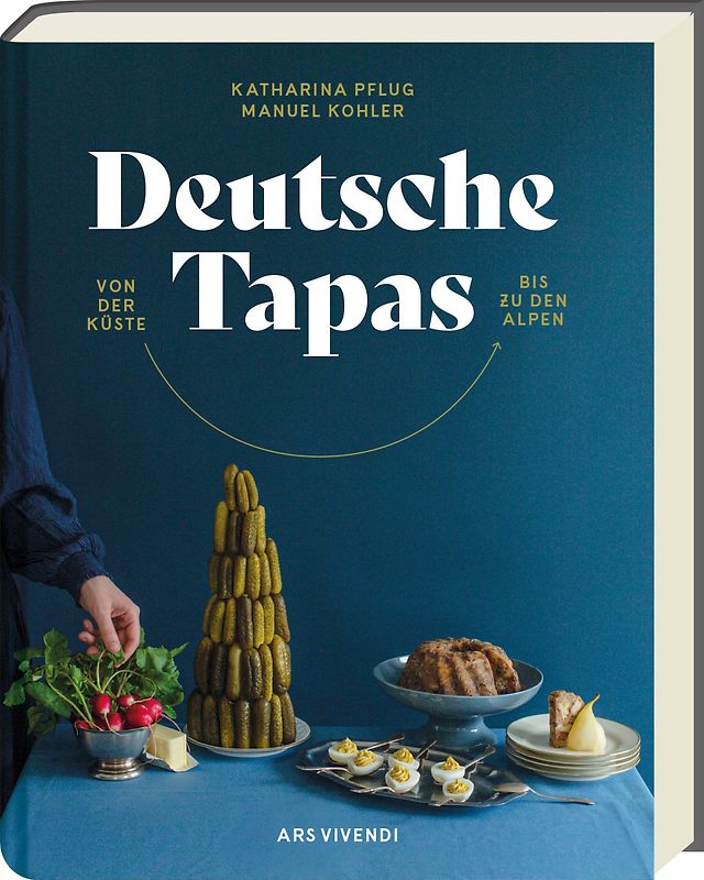 Deutsche Tapas - Von der Küste bis zu den Alpen - Deutscher Kochbuchpreis 2024 Bronze
